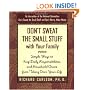 Don't Sweat the Small Stuff with Your Family: Simple Ways to Keep Daily Responsibilities and Household Chaos From Taking Over Your Life (Don't Sweat the Small Stuff Series)