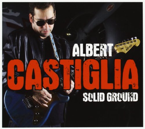 Albert Castiglia - Solid Ground - Zortam Music