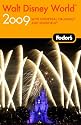 Fodor's Walt Disney World 2009: with Universal Orlando and Seaworld (Fodor's Walt Disney World with Universal Orlando & Sea World)