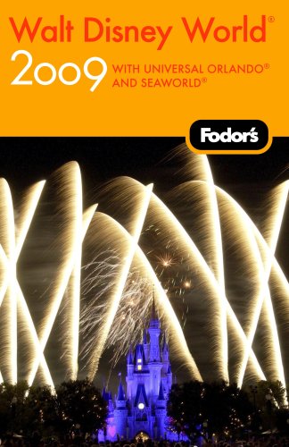 City Travel Guides Discounted  Books : Fodor's Walt Disney World 2009: plus Universal Orlando and SeaWorld