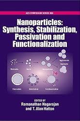 Nanoparticles Synthesis, Stabillization, Passivation and Functionalization (Acs Symposium Series)