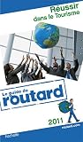 Acheter le livre Guide du Routard réussir dans le tourisme