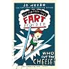 Who Cut the Cheese?