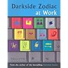 Darkside Zodiac at Work
