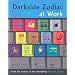 Darkside Zodiac at Work
