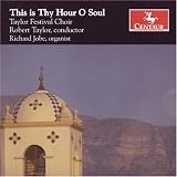Music : This is Thy Hour O Soul