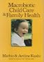 Macrobiotic Child Care & Family Health