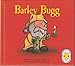 BARLEY BUGG and BETTERFLY
