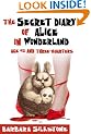 The Secret Diary of Alice in Wonderland, Age 42 and Three-Quarters (A Comedy Mystery)