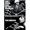 The Sixth Side of the Pentagon / The Embassy