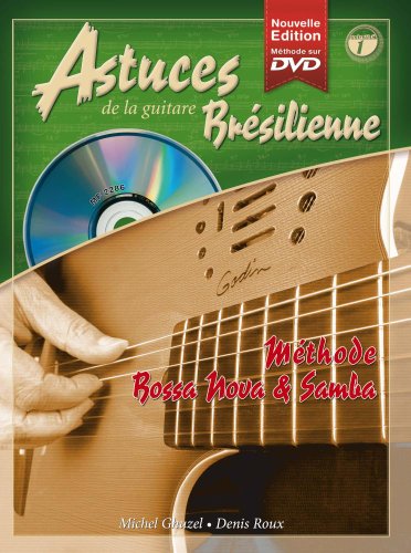 Astuces de la guitare Brésilienne Tablatures + CD + DVD