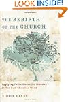Rebirth of the Church, The: Applying...