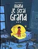 Quand je serai grand.......