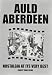 Auld Aberdeen - Nostalgia at Its Very Best [DVD]