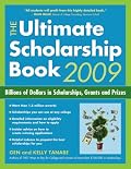 The Ultimate Scholarship Book 2009: Billions of Dollars in Scholarships, Grants and Prizes (Ultimate Scholarship Book: Billions of Dollars in Scholarships,)