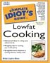The Complete Idiot's Guide to Lowfat Cooking