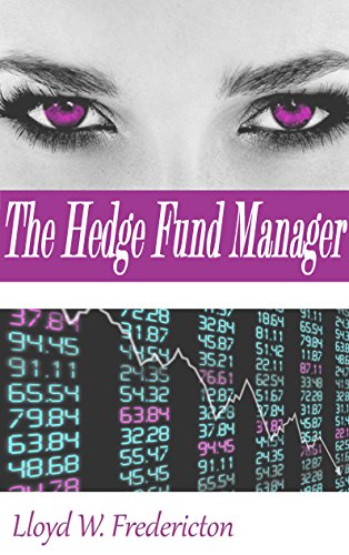 The Hedge Fund Manager (The Financial Domination Files Book 4)
