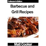 Barbecue and Grill Recipes - A Lot of Delicious Recipes to Make Your Holiday Perfect!