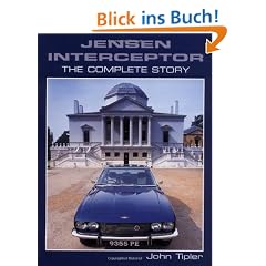 Jensen Interceptor: The Complete Story (Crowood Autoclassics)
