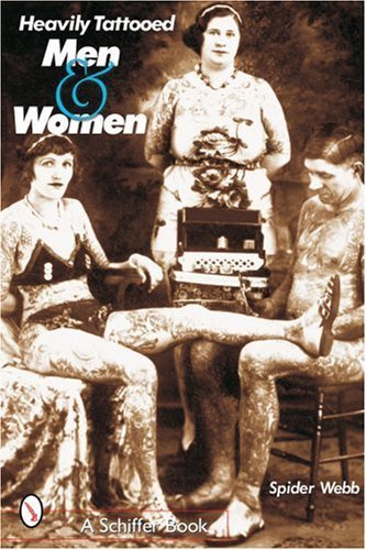 Heavily Tattooed Men & Women [Paperback] [2002] (Author) Spider Webb