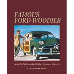 Famous Ford Woodies: America's Favorite Station Wagons, 1929-51