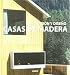 Innovación y diseño : casas de madera