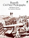Russell s Civil War Photographs (Dover Photography Collections)