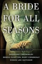 A Bride for All Seasons: The Mail Order Bride Collection A Bride for All Seasons: The Mail Order Bride Collection