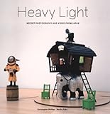 Heavy light : recent photography and video from Japan