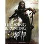 Drawing and Painting the Undead: Create Gruesome G&hellip de Keith Thompson