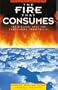 Fire That Consumes: Biblical Case for Conditional Immortality
