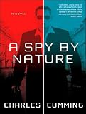 A Spy by Nature: A Novel