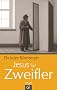 Jesus f�r Zweifler