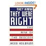 They Knew They Were Right: The Rise of the Neocons