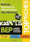 Biologie, nutrition & alimentation, microbiologie BEP CSS : Tome 1