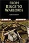 From Kings to Warlords: The Changing Political Structure of Gaelic Ireland in the Later Middle Ages (Studies in Celtic History)