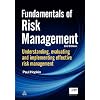 Fundamentals of Risk Management: Understanding, Evaluating and Implementing Effective Risk Management