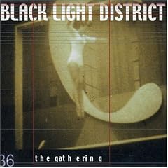 Black Light District by  Gathering 