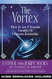 The Vortex: Where the Law of Attraction Assembles All Cooperative Relationships