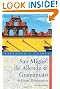 Explorer's Guide San Miguel de Allende & Guanajuato: A Great Destination (Second Edition)  (Explorer's Great Destinations)