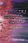 Dancers Between Realms-Empath Energy,...