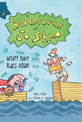 Wyatt Burp Rides Again (The Adventures of Jo Schmo)