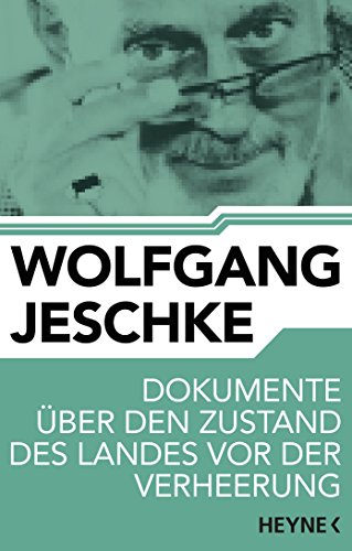Dokumente über den Zustand des Landes vor der Verheerung: Erzählung (German Edition)