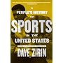 People's History of Sports in the United States: 250 Years of Politics, Protest, People, and Play (New Press People's History)