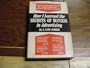 How I learned the secrets of success in advertising: Specific problems and how they were solved in selling goods and services to! a million men and women.Practical ... manager,and advertising agency executive