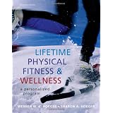 Lifetime Physical Fitness and Wellness: A Personalized Program (Available Titles Cengagenow)