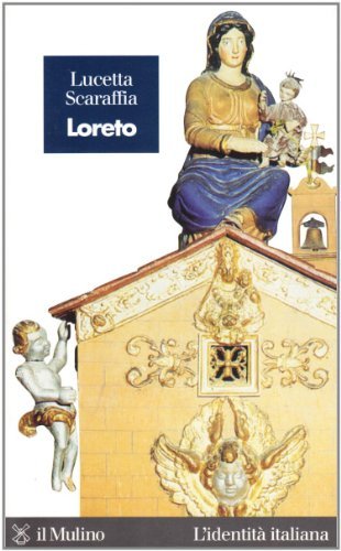 Loreto (L'identità italiana) (Italian Edition)