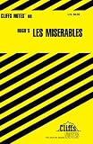 Notes on Hugo`s "Les Miserables" (Cliffs Notes)