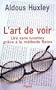 L'Art de Voir - Lire sans Lunettes gr�ce � la m�thode Bates