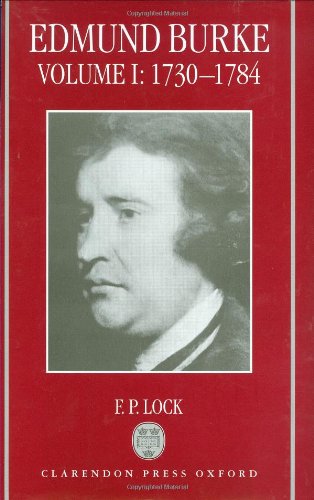 Edmund Burke: Volume I: 1730-1784